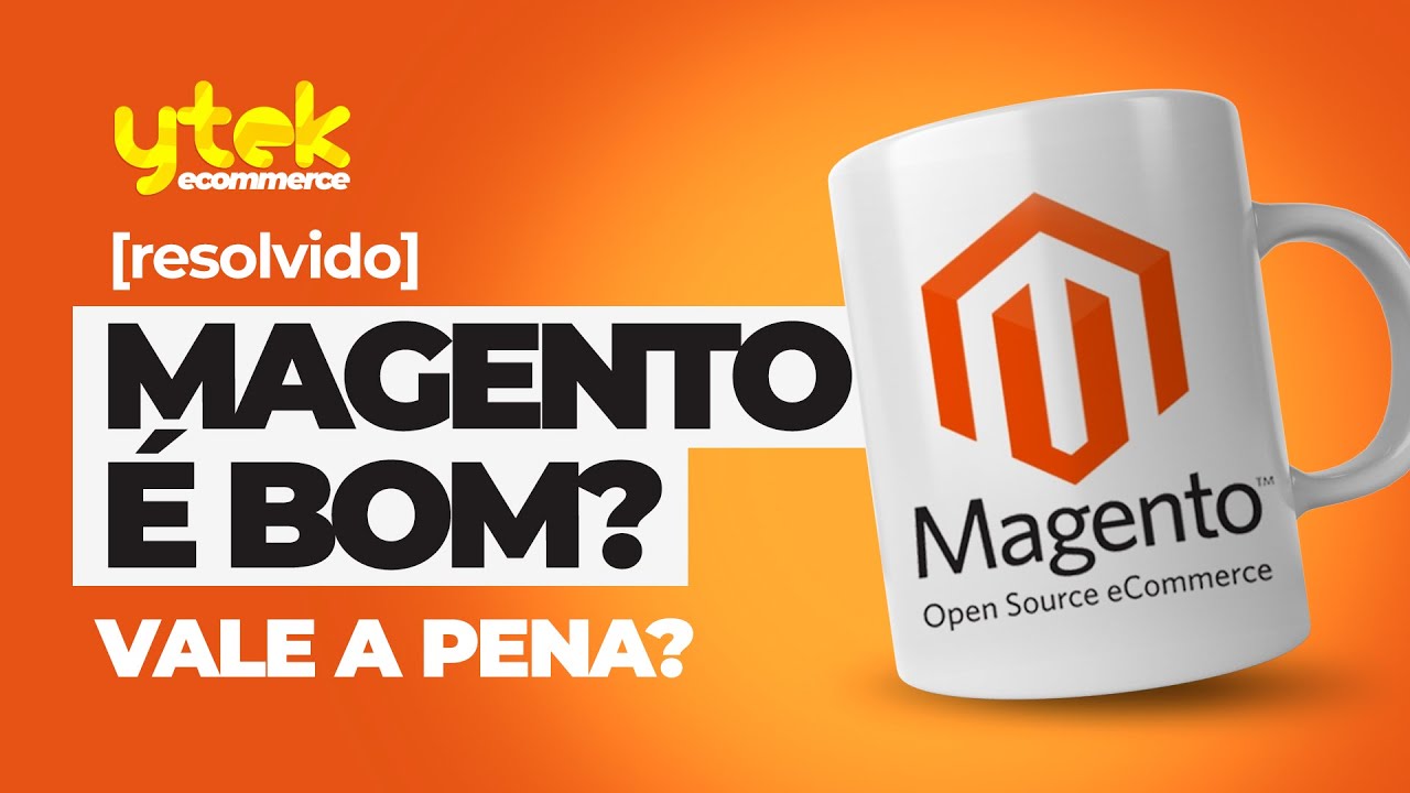 You are currently viewing Plataforma Magento – Magento é bom? (ESPECIALISTA MAGENTO)